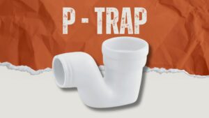 Sanitary ware and fittings,Durable P-trap - Ensuring efficient waste drainage and long-lasting performance for your plumbing needs,